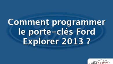 Comment programmer le porte-clés Ford Explorer 2013 ?